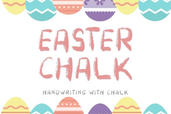 Easter Chalk: A Display Font That Adds Whimsy to Campaign Visuals