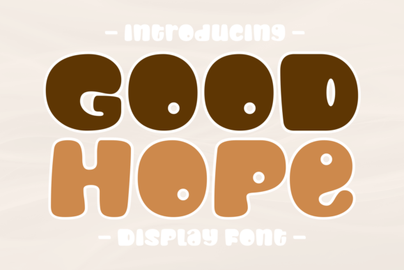 Good Hope: A Cheerful Display Font for Small Business Branding