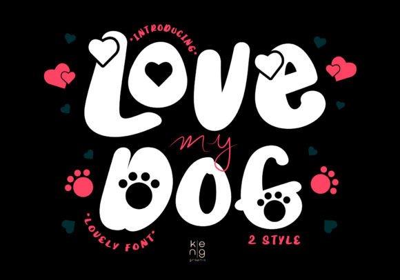 Love My Dog: A Playful Display Font for Makers and Creative Sellers