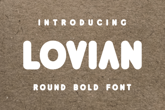 Lovian: A Sweet & Quirky Display Font for Campaign Designs