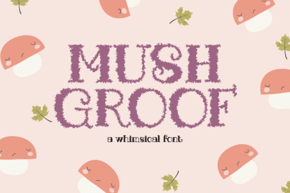 Mushgroof: A Playful Display Font for Modern Web Design