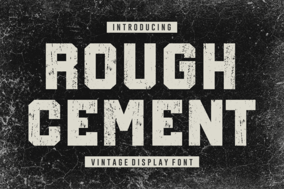 Rough Cement: A Unique Font for Branding That Stands Out