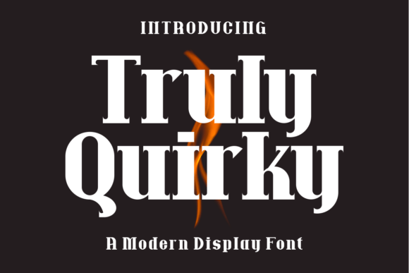 Truly Quirky: A Display Font That Brings Personality to Branding